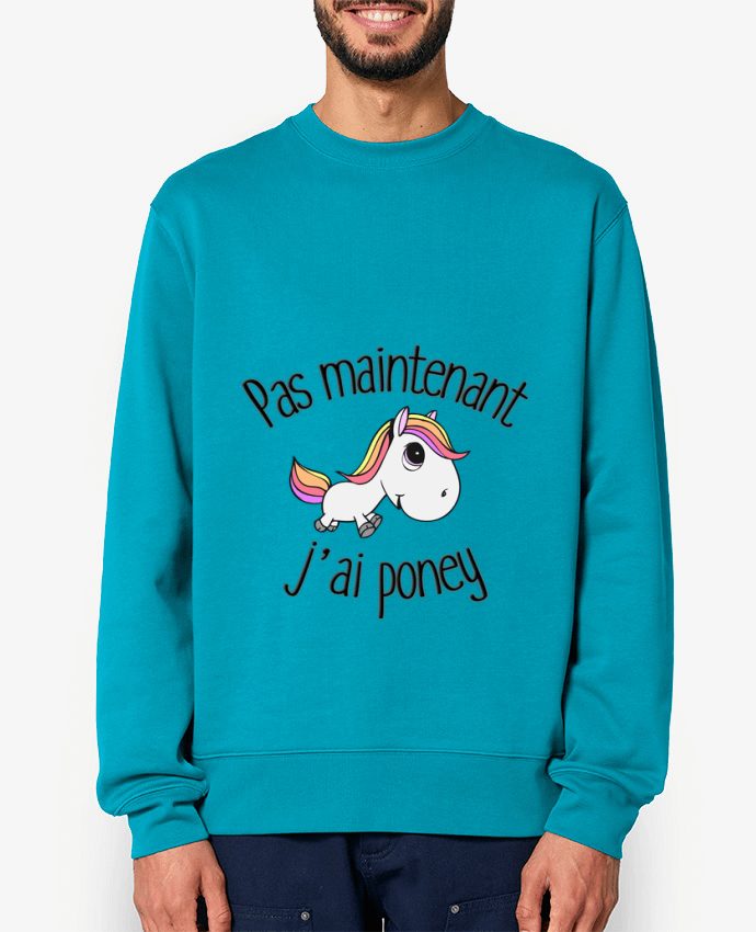 Sweat-shirt Pas maintenant j'ai poney Par FRENCHUP-MAYO