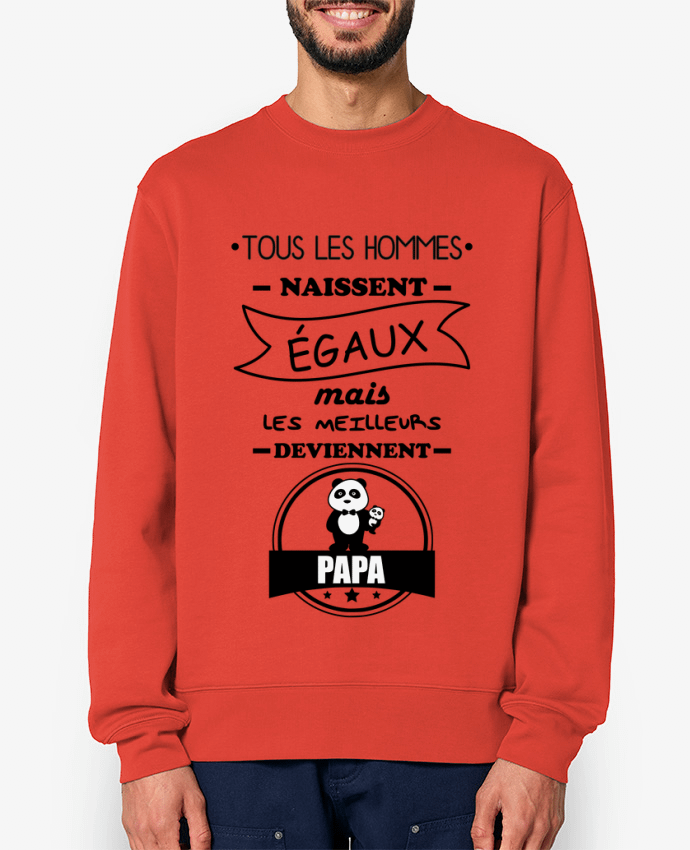 Sweat-shirt Tous les hommes naissent égaux mais les meilleurs deviennent papa, père, papas Par Benic