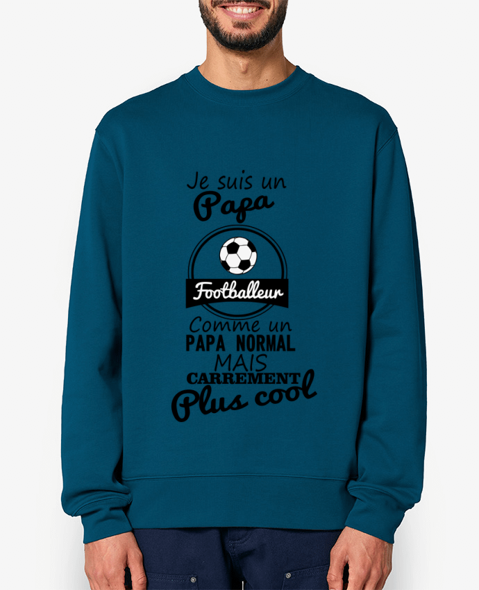 Sweat-shirt Je suis un papa footballeur comme un papa normal mais carrément plus cool Par Benichan