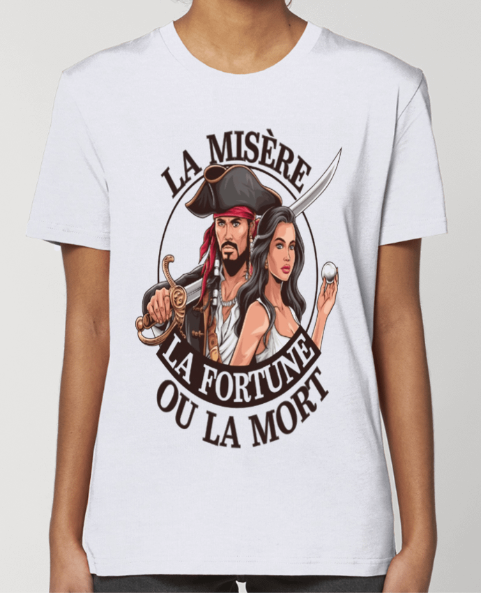 T-Shirt la misere la fortune ou la mort par bwilfy
