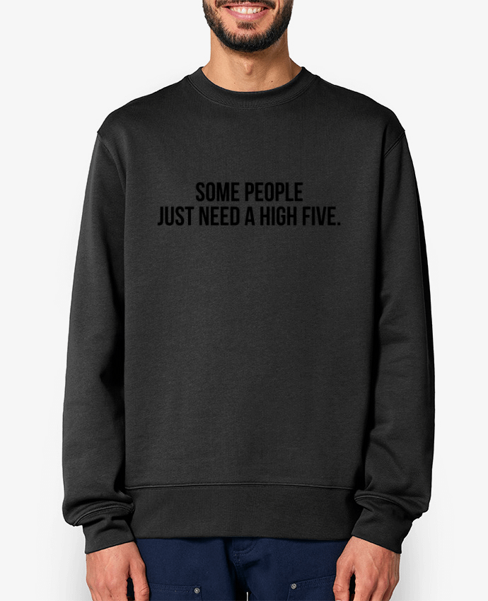 Sweat-shirt Some people just need a high five. Par Bichette