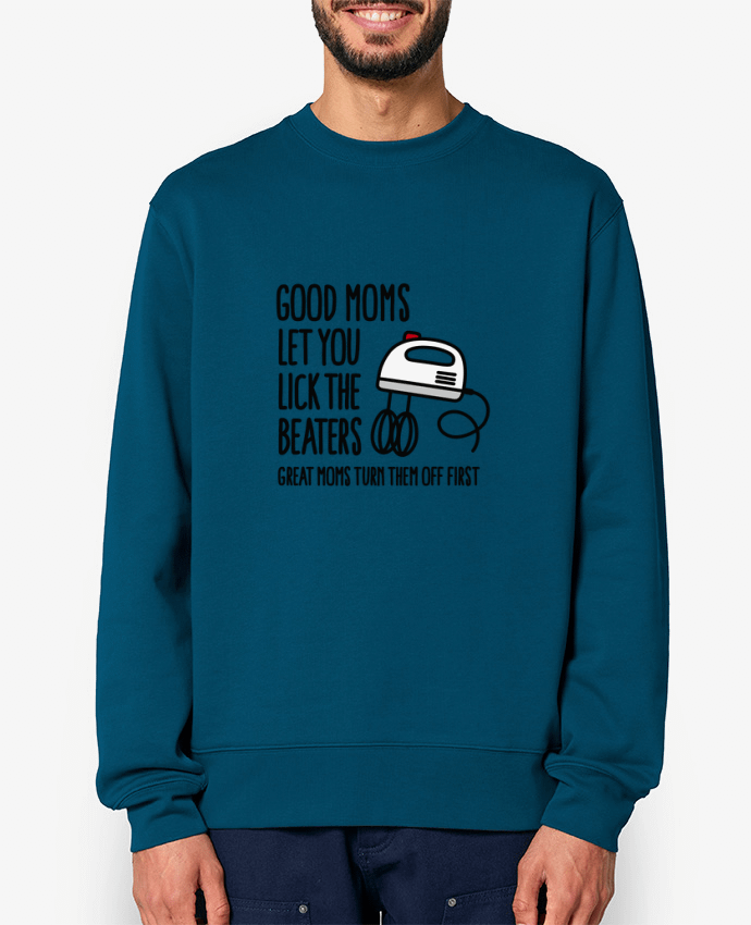 Sweat-shirt Good moms let you lick the beaters Par LaundryFactory