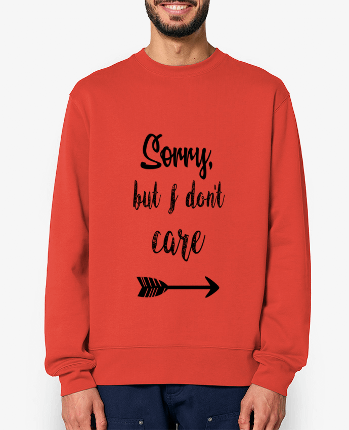 Sweat-shirt Sorry, but I don't care Par SwissmadeDesign