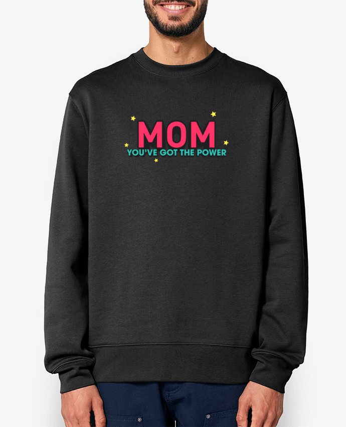 Sweat-shirt Mom you've got the power Par tunetoo