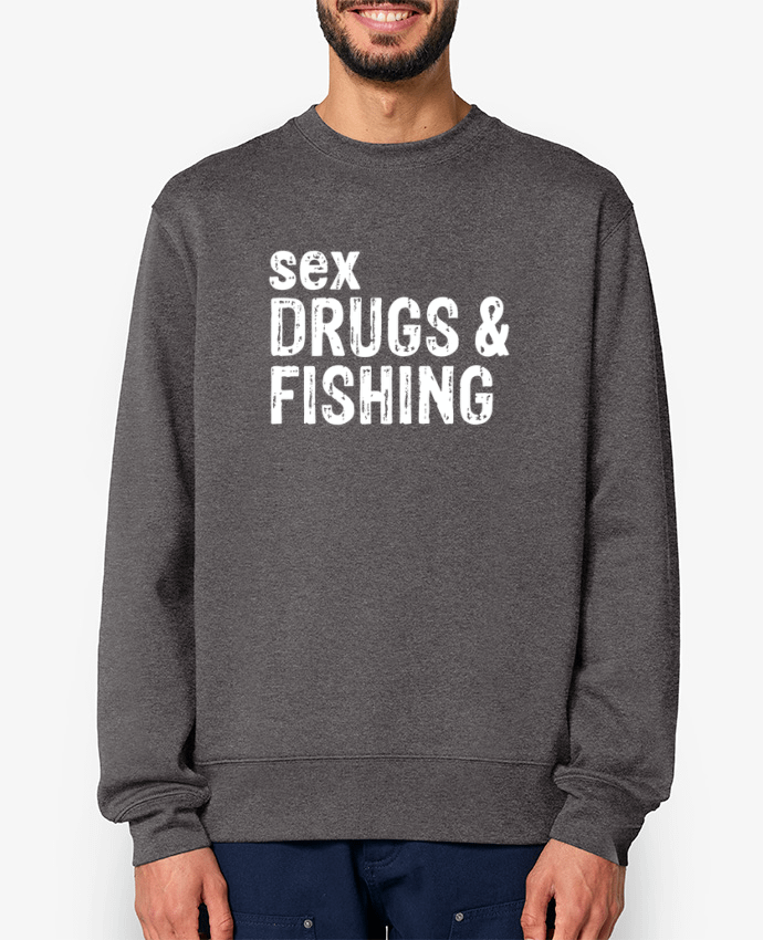 Sweat-shirt Sex Drugs Fishing Par Original t-shirt