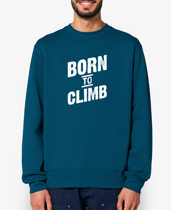 Sweat-shirt Born to climb Par Original t-shirt