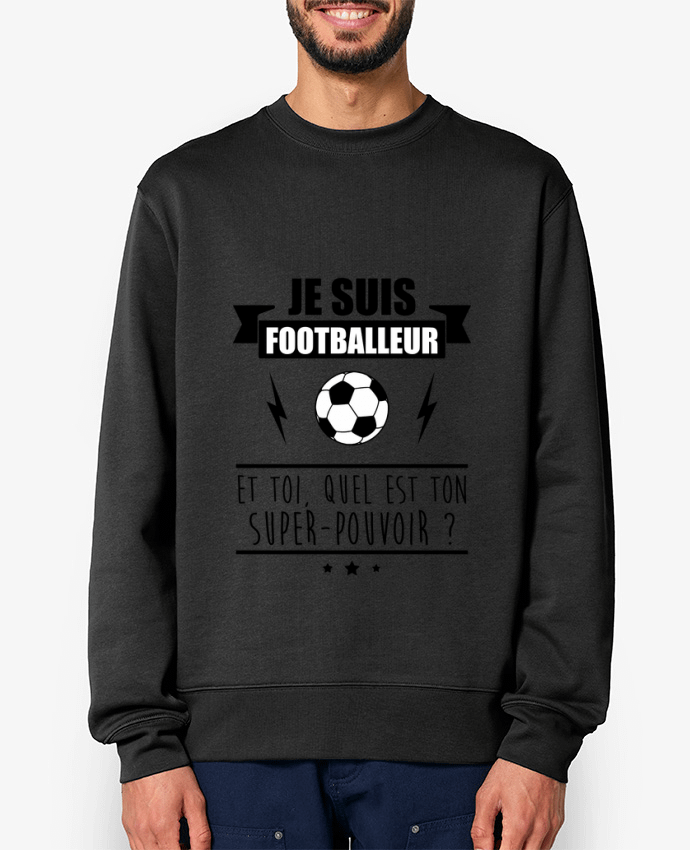 Sweat-shirt Je suis footballeur et toi, quel est ton super-pouvoir ? Par Benichan