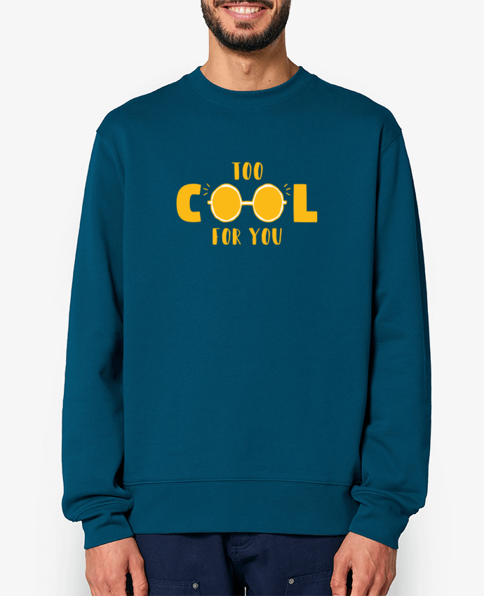 Sweat-shirt Too cool for you Par tunetoo