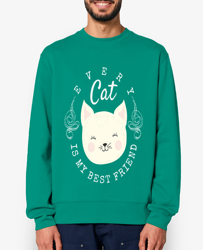 Sweat-shirt every cat is my best friend Par livelongdesign