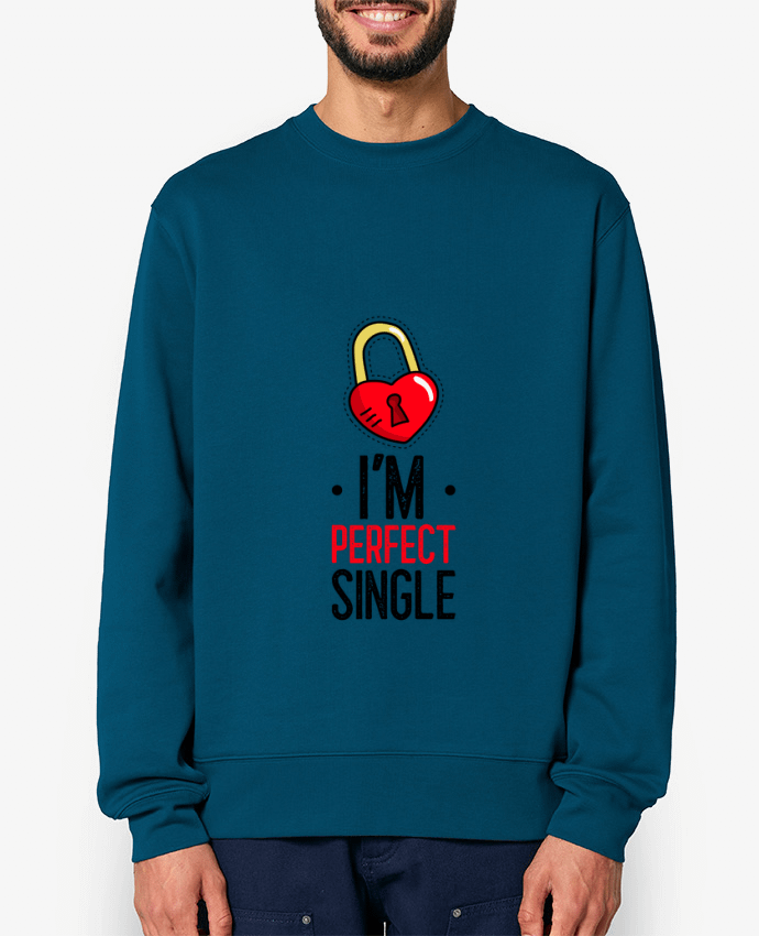Sweat-shirt I'am Perfect Single Par Sweet Birthday