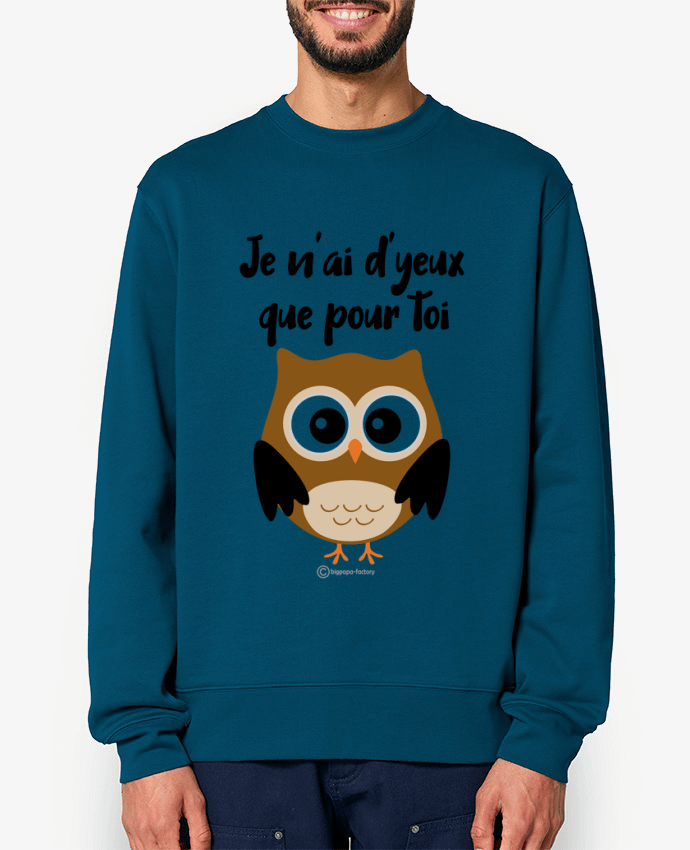 Sweat-shirt Je n'ai d'yeux que pour toi - modèle t-shirt clair Par bigpapa-factory