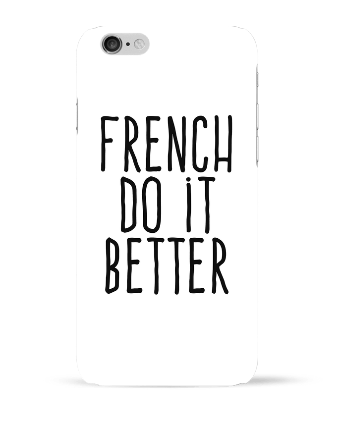 Case 3D iPhone 6 French do it better by justsayin