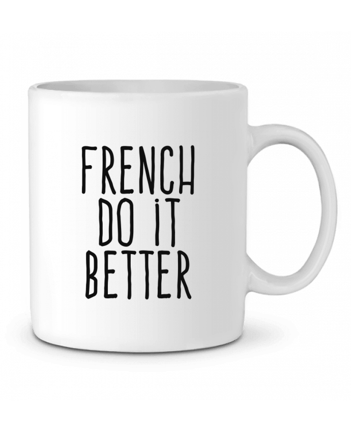 Ceramic Mug French do it better by justsayin