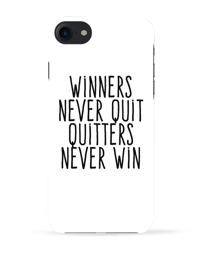 Case 3D iPhone 7 Winners never quit Quitters never win de justsayin