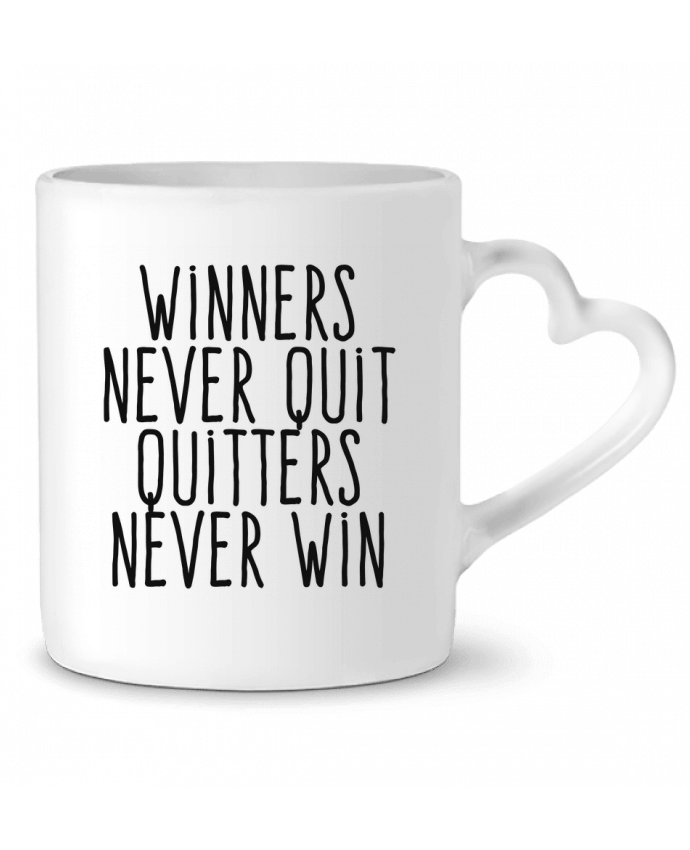 Mug coeur Winners never quit Quitters never win par justsayin