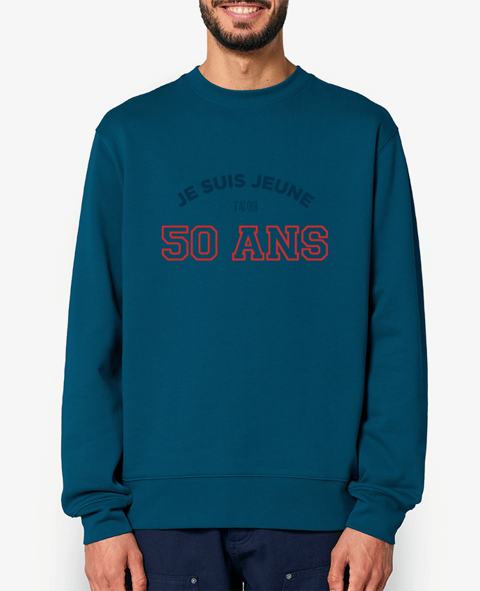 Sweat-shirt Je suis jeune je n'ai que 50 ans - Anniversaire Par tunetoo