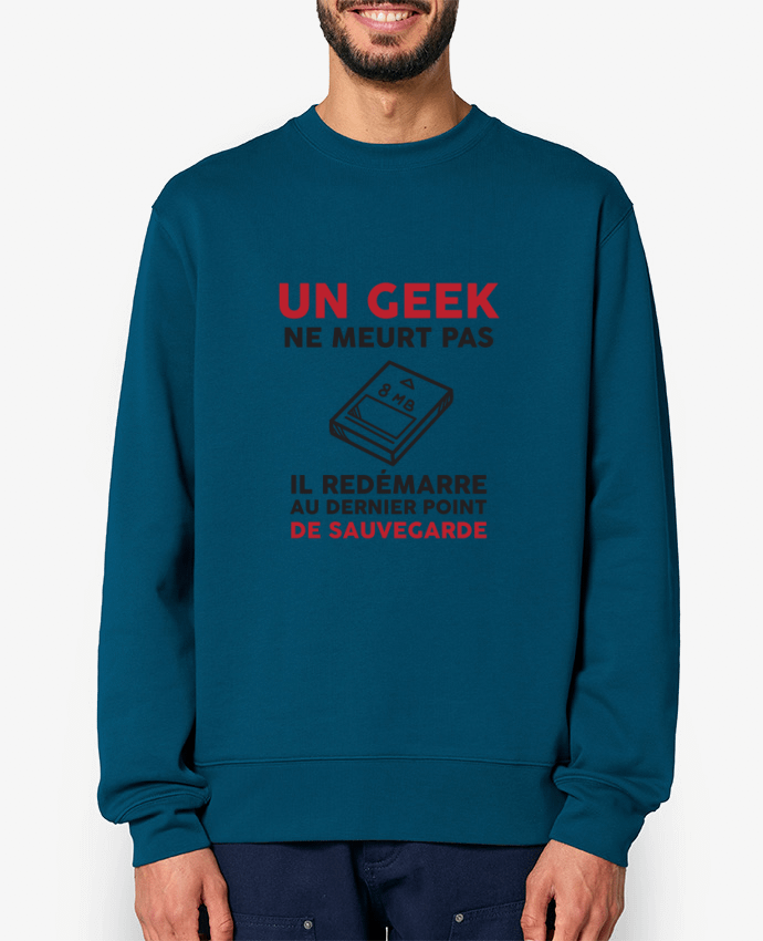 Sweat-shirt Un geek ne meurt pas Par tunetoo