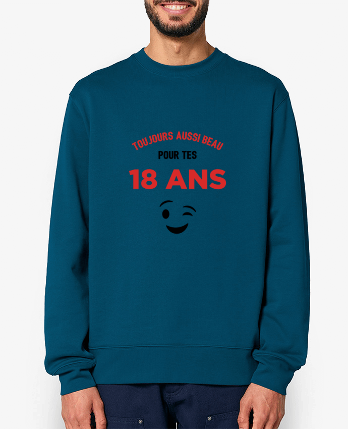Sweat-shirt Toujours aussi beau pour tes 18 ans Par tunetoo