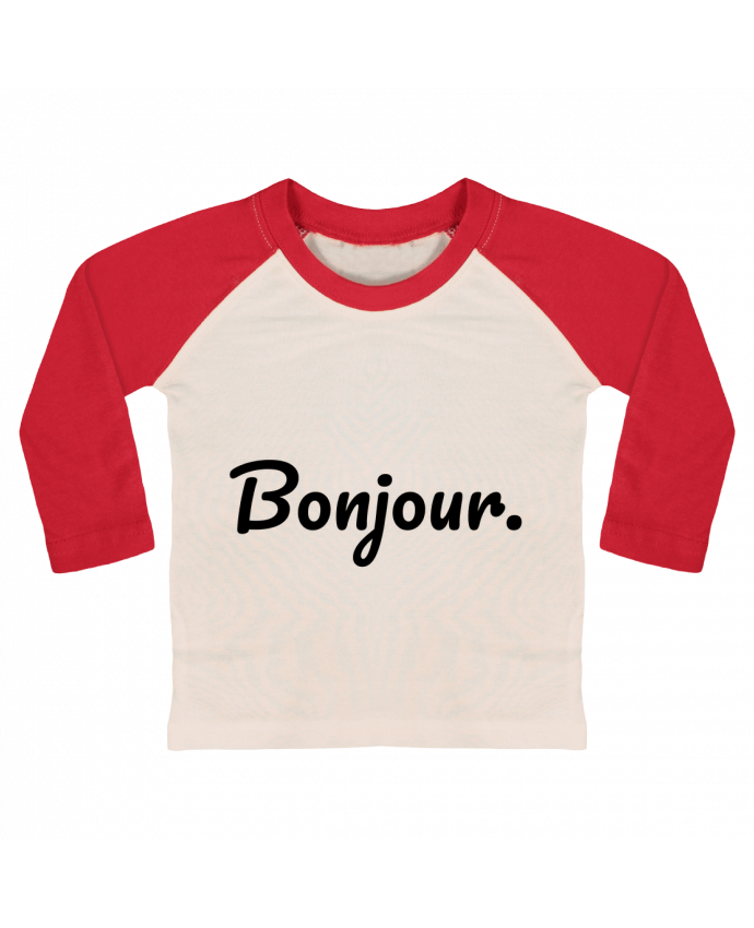 T-shirt baby Baseball long sleeve Bonjour. by tunetoo