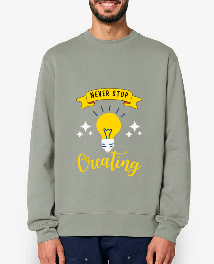 Sweat-shirt Never stop creating Par Rozane 