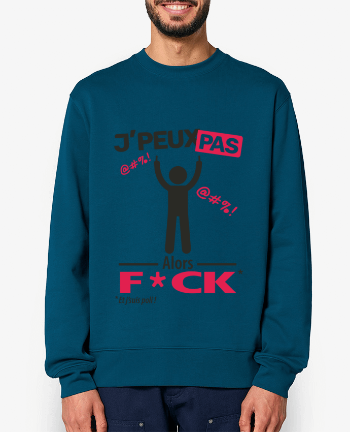 Sweat-shirt J'peux pas et j'veux pas ! Par LilouZen