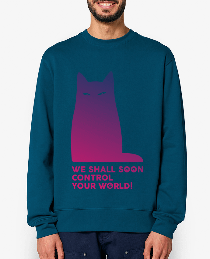 Sweat-shirt We shall soon control your world Par Galliotin