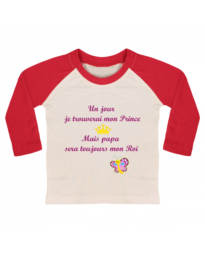 Camiseta Bebé Béisbol Manga Larga Un jour je trouverai mon prince mais papa sera toujours mon roi ! por tun