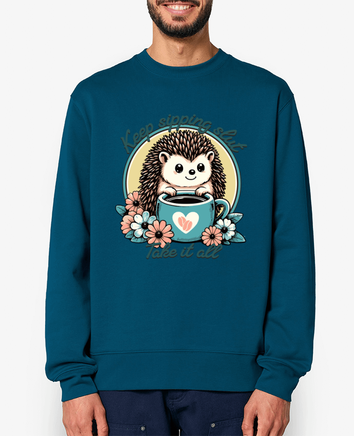 Sweat-shirt Keep sipping Par Mona Designs