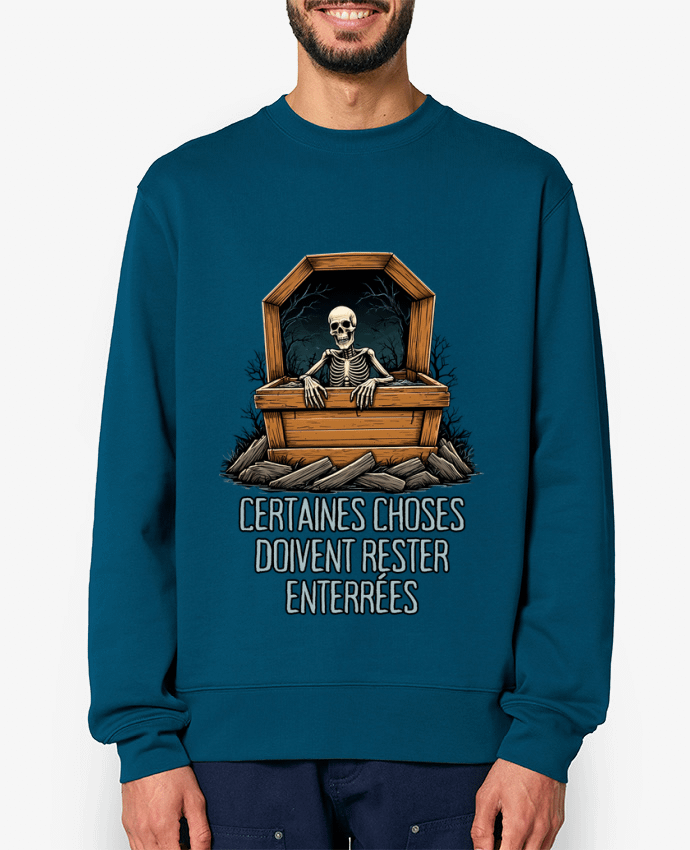 Sweat-shirt Certaines Choses Doivent Rester Enterrées Par Phocea Editions