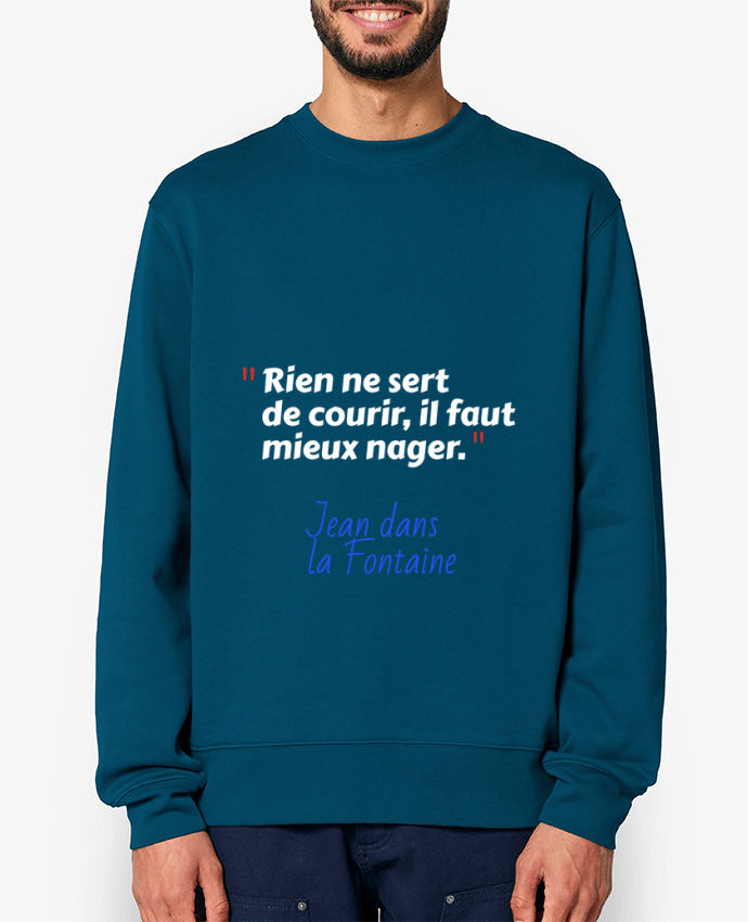 Sweat-shirt Rien ne sert de courir, il faut mieux nager - Jean dans la Fontaine Par Seb337413