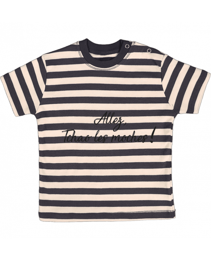 T-shirt baby with stripes Allez tchao les moches ! by IDÉ'IN