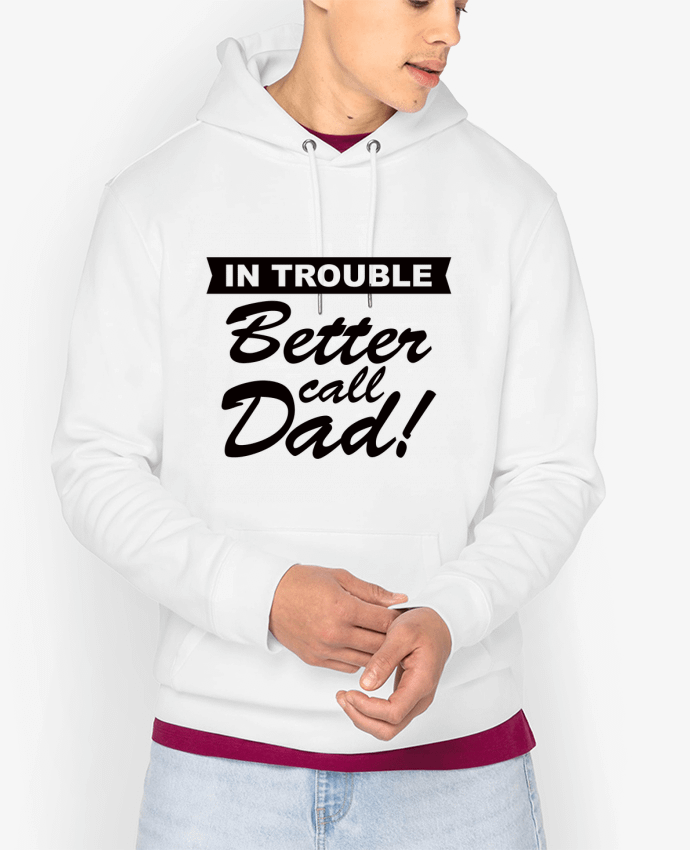 Hoodie Better call dad Par Freeyourshirt.com