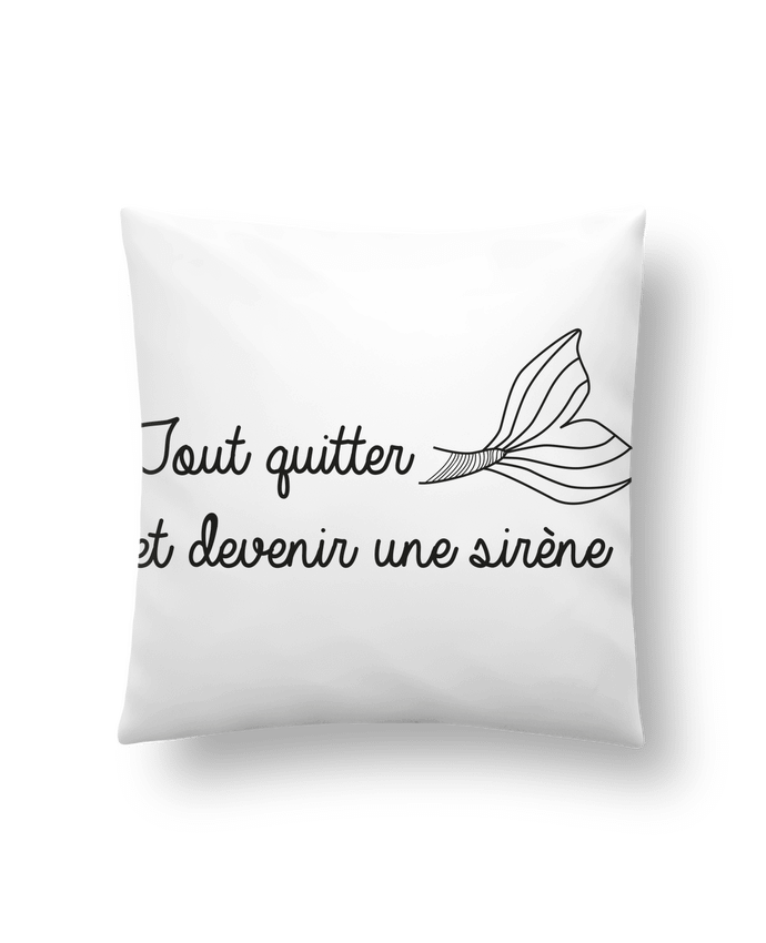 Coussin Tout quitter et devenir une sirène ! par IDÉ'IN