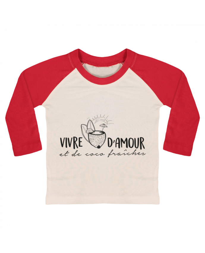 T-shirt baby Baseball long sleeve Vivre d'amour et d'eau fraîche ! by IDÉ'IN