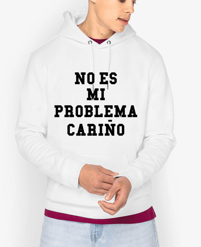 Hoodie No es mi problema cariño Par tunetoo