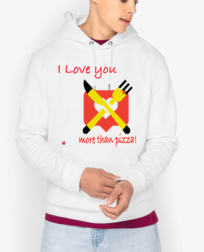 Hoodie I love you... More than pizza ! Par Lours