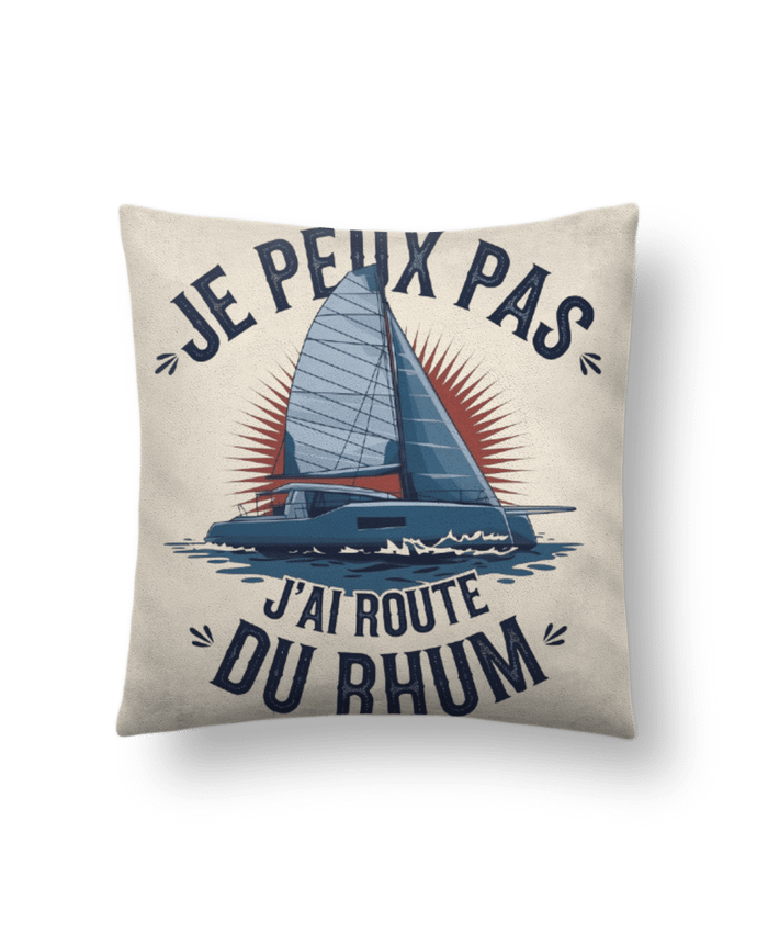 Coussin suédine je peux pas j'ai route du rhum par bwilfy