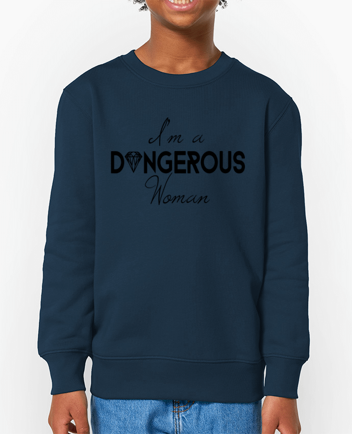 Sweat-shirt enfant I'm a dangerous woman Par  CycieAndThings