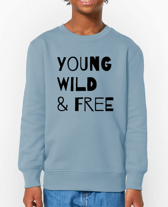 Sweat-shirt enfant YOUNG, WILD, FREE Par  tunetoo