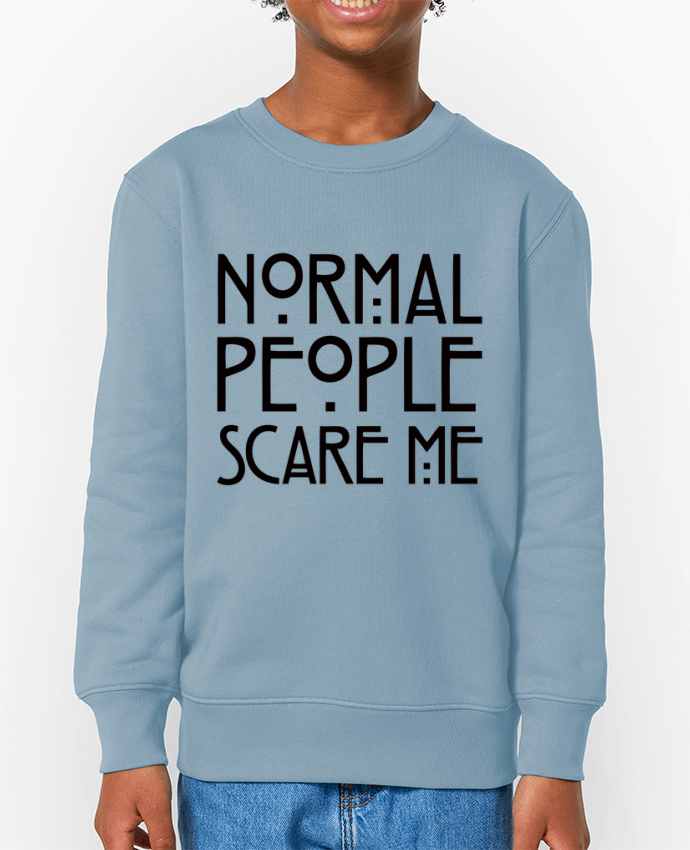 Sweat-shirt enfant Normal People Scare Me Par  Freeyourshirt.com