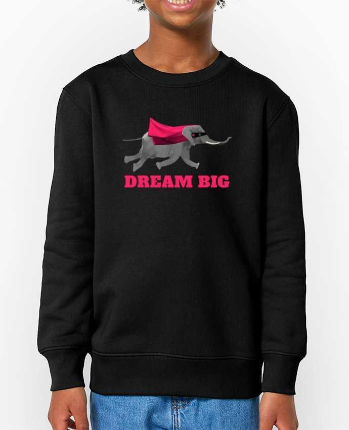 Sweat-shirt enfant Dream big éléphant Par  justsayin