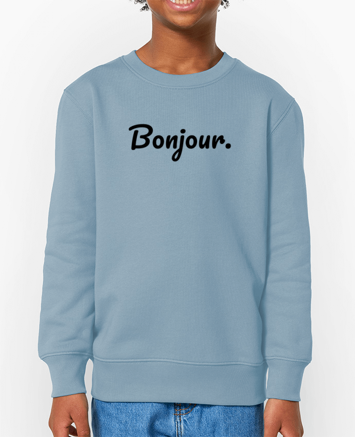 Sweat-shirt enfant Bonjour. Par  tunetoo