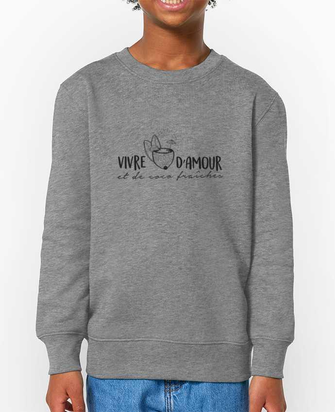 Sweat-shirt enfant Vivre d'amour et d'eau fraîche ! Par  IDÉ'IN