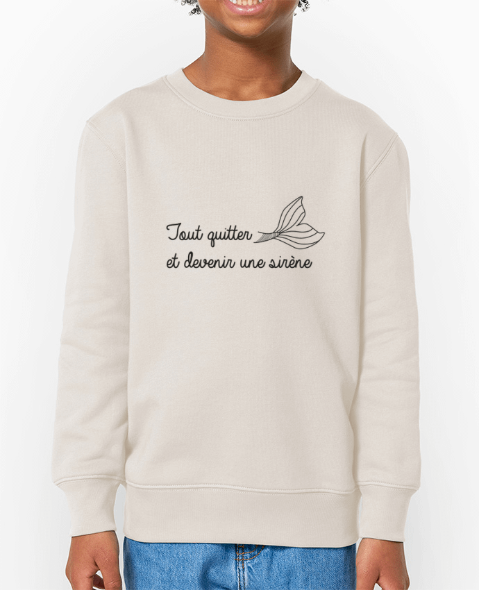 Sweat-shirt enfant Tout quitter et devenir une sirène ! Par  IDÉ'IN