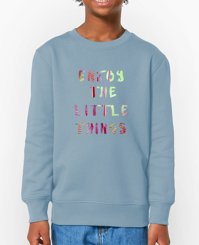 Sweat-shirt enfant Enjoy the little things Par  Les Caprices de Filles