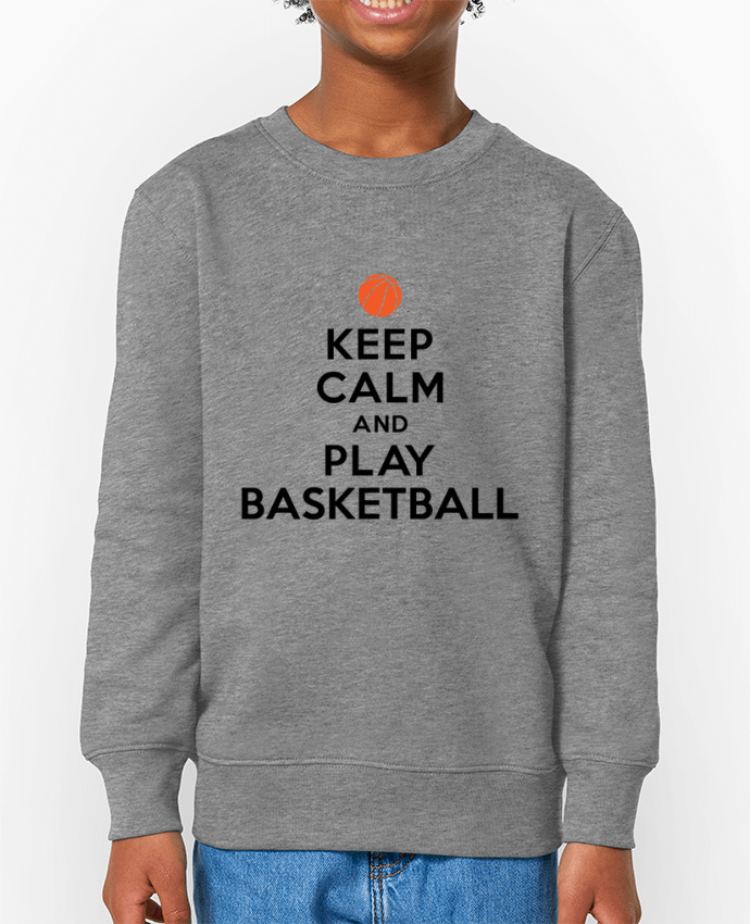 Sweat-shirt enfant Keep Calm And Play Basketball Par  Freeyourshirt.com