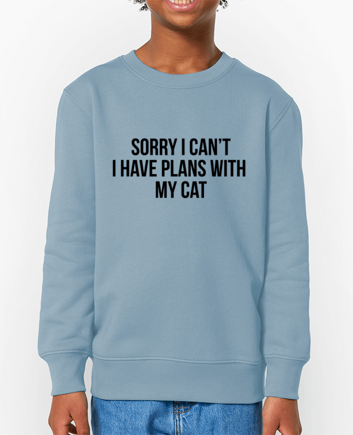 Sweat-shirt écoresponsable à col rond enfant Sorry I can't I have plans with my cat Par  Bichette