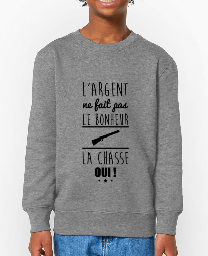 Sweat-shirt enfant L'argent ne fait pas le bonheur la chasse oui ! Par  Benichan