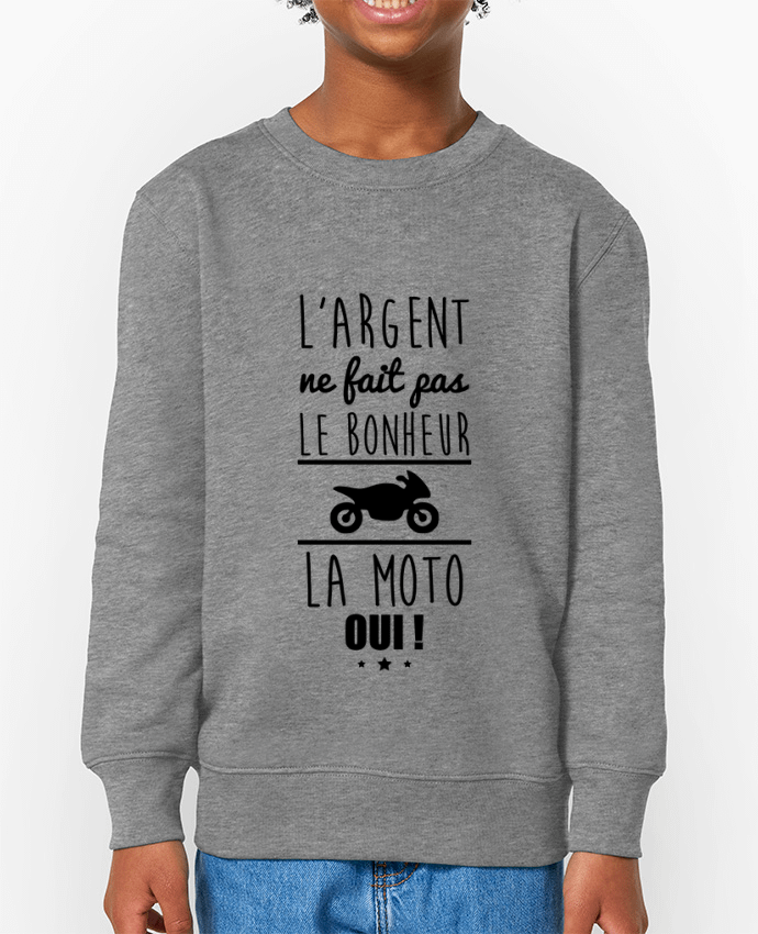 Sweat-shirt enfant L'argent ne fait pas le bonheur la moto oui ! Par  Benichan