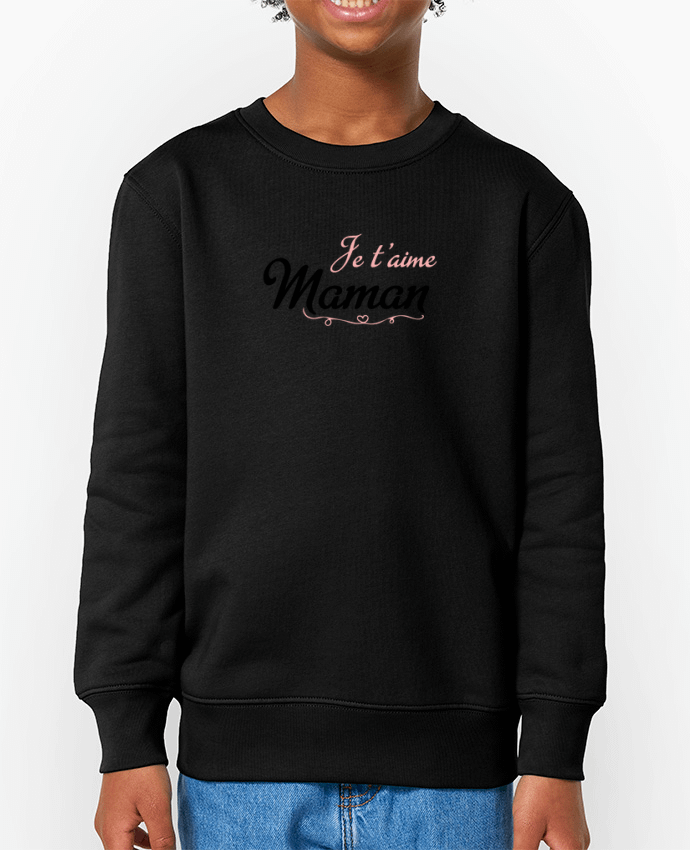 Sweat-shirt enfant Je t'aime Maman Par  tunetoo